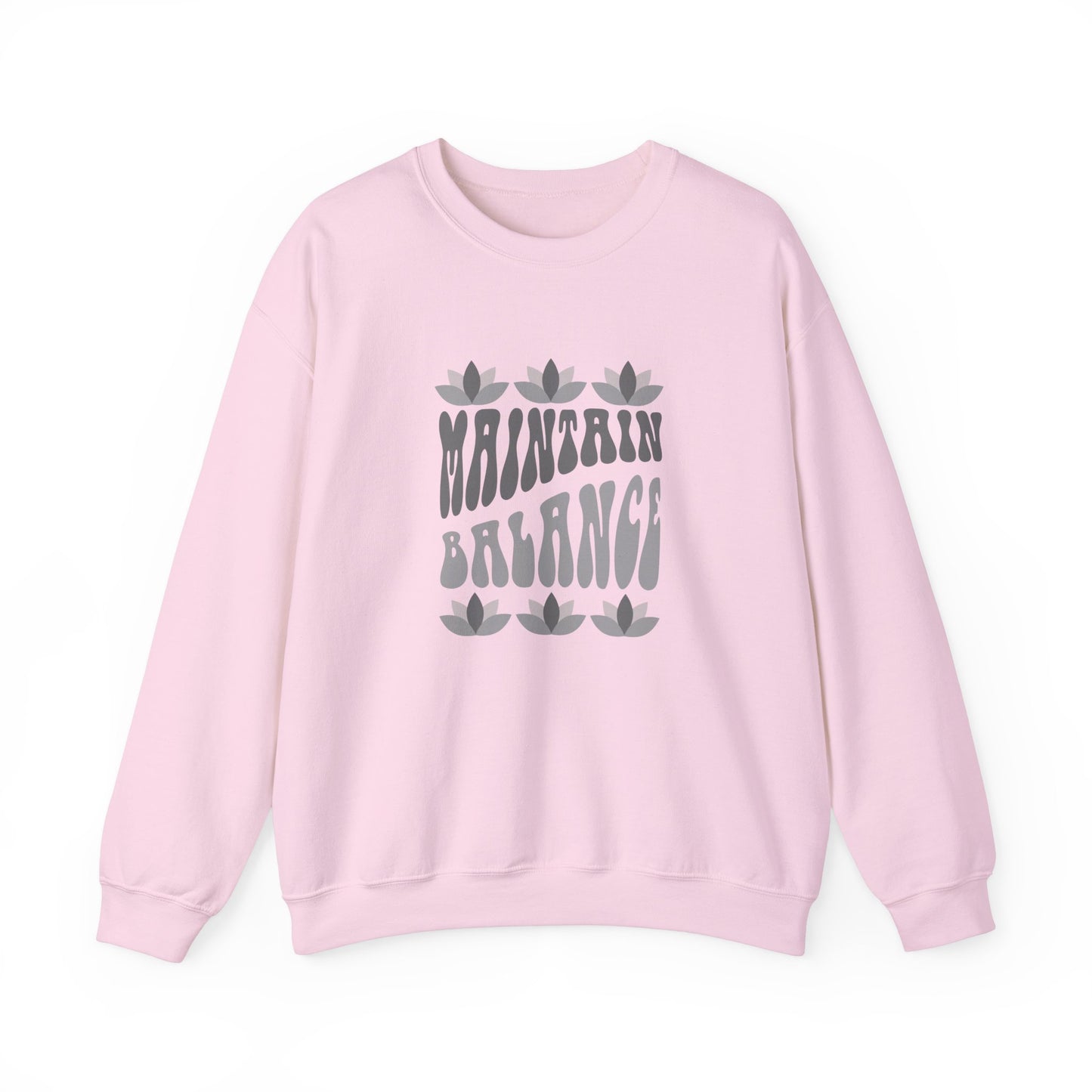 Maintain Balance slogan sweatshirt, mindfulness, yoga and wellness top, balance quote activewear, self-care clothing, wellness lifestyle apparel,  positive vibes, meditation, calm and centred casual top