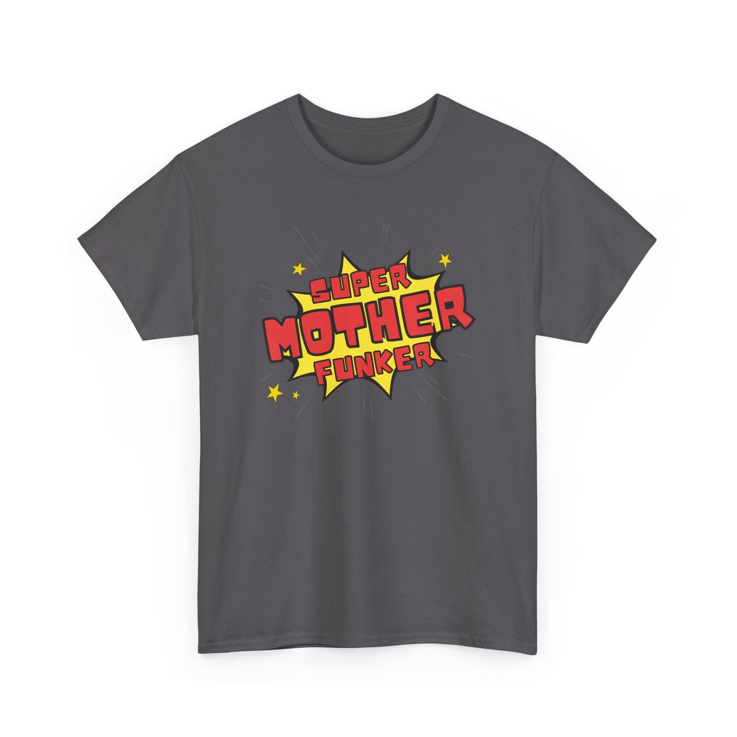 Super Mother Funker T-shirt