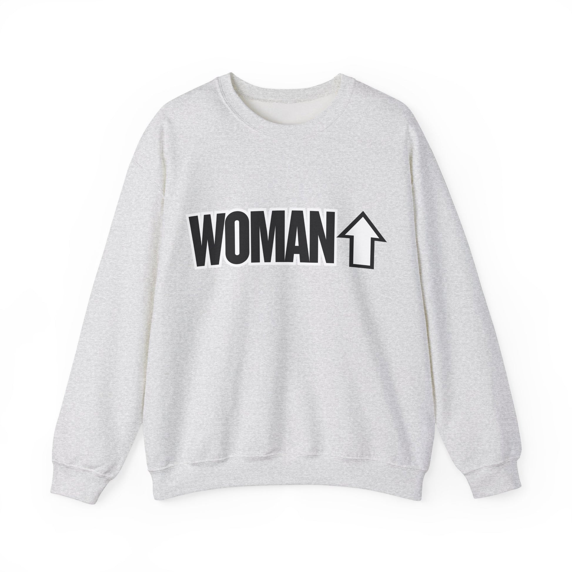 Woman Up Empowering Slogan Sweatshirt for strong, confident, bold women