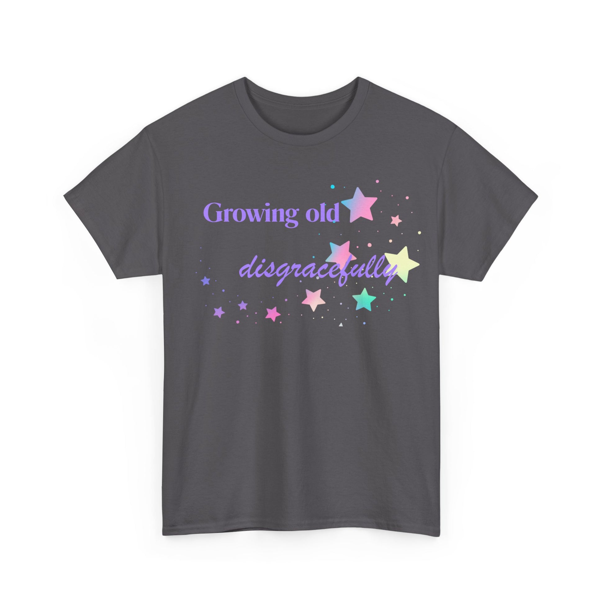 Growing Old Disgracefully slogan T-shirt, fun, quirky, bold, age-positive statement tee, gift for women embracing empowerment, freedom and confidence in midlife