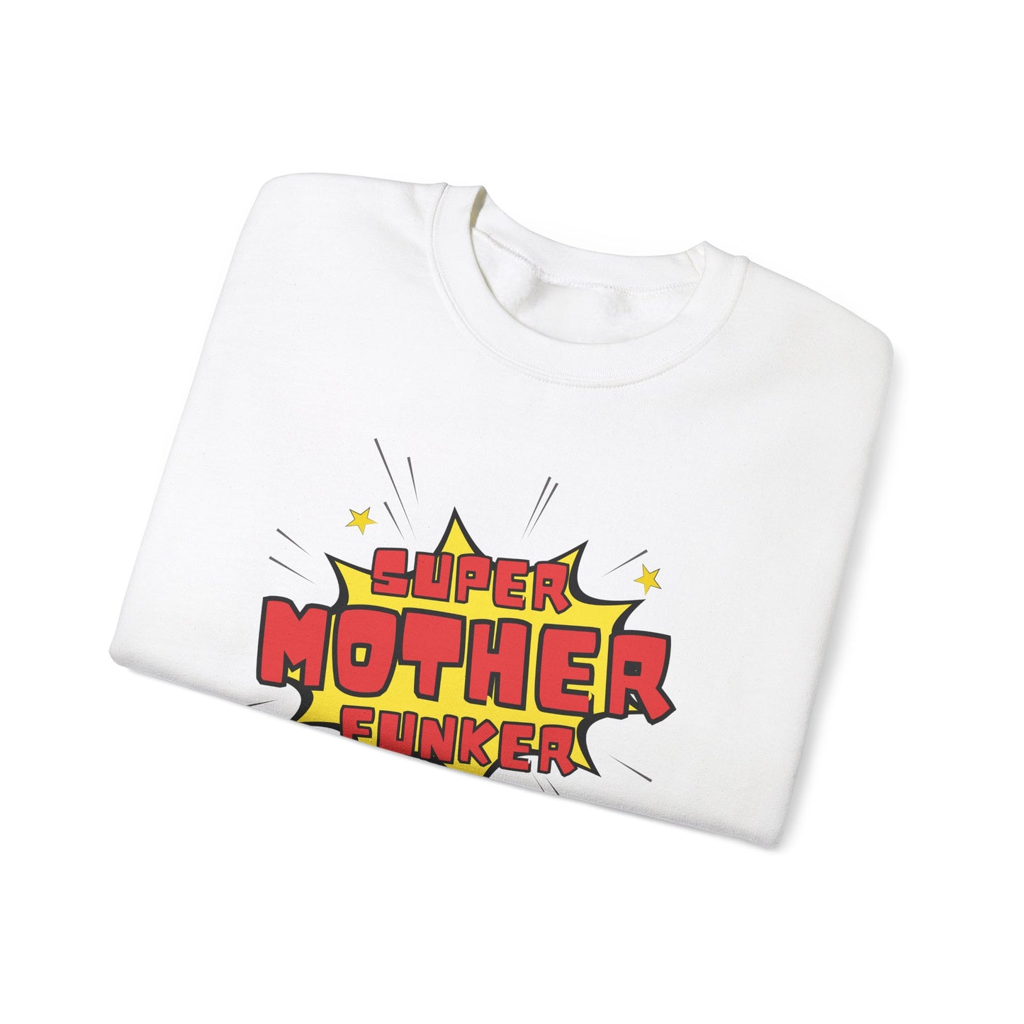 Super Mother Funker Sweatshirt