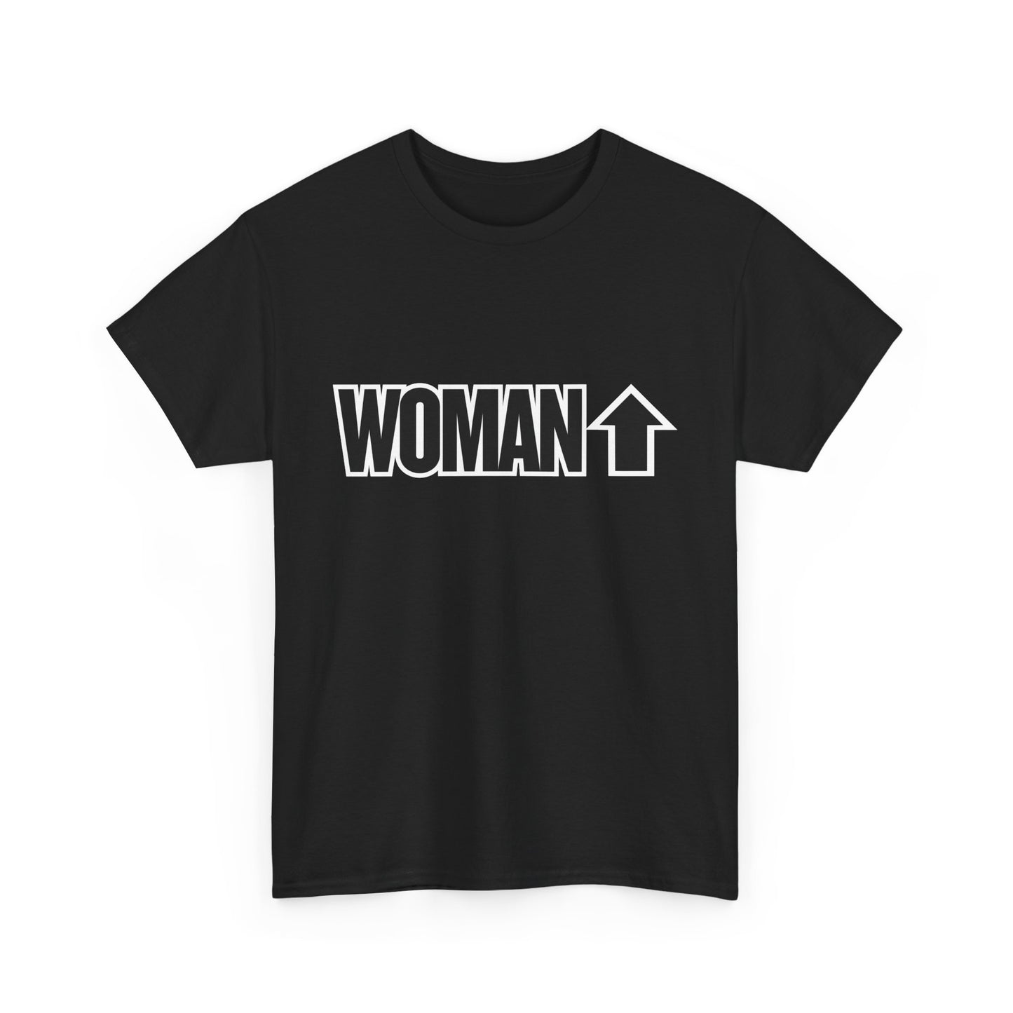 Woman Up - Empowering & Motivational Slogan T-shirt