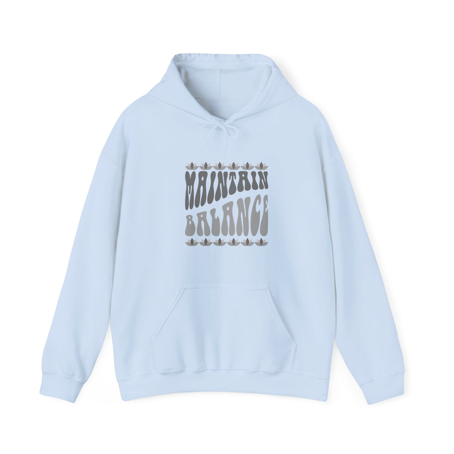 Maintain Balance slogan hoodie, mindfulness, yoga and wellness top, balance quote activewear, self-care clothing, wellness lifestyle apparel, positive vibes, meditation, calm and centred casual top