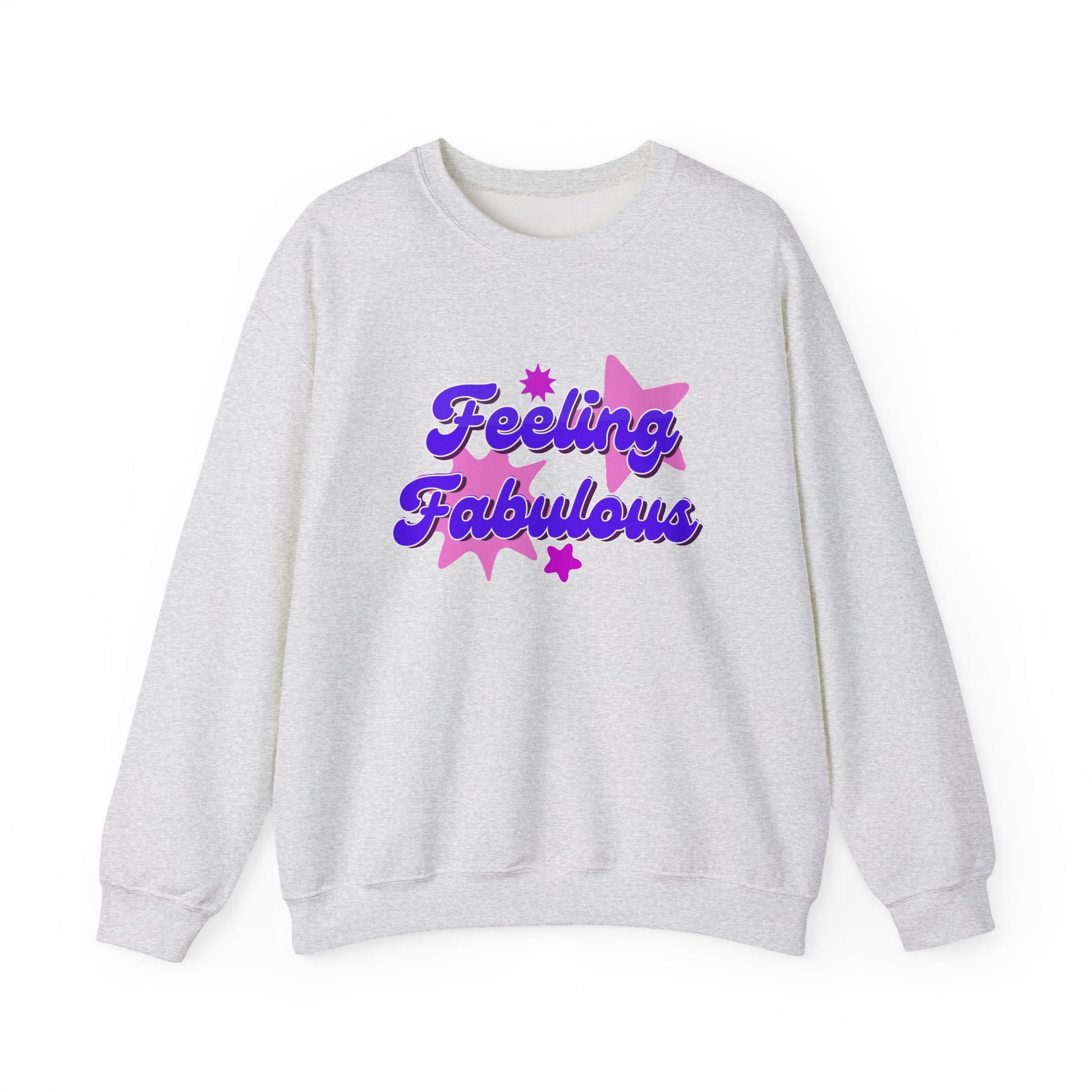 Feeling Fabulous women’s slogan sweatshirt, feel good, confidence boosting tee, empowering, bold, positive, statement t-shirt, good-vibes and self-love