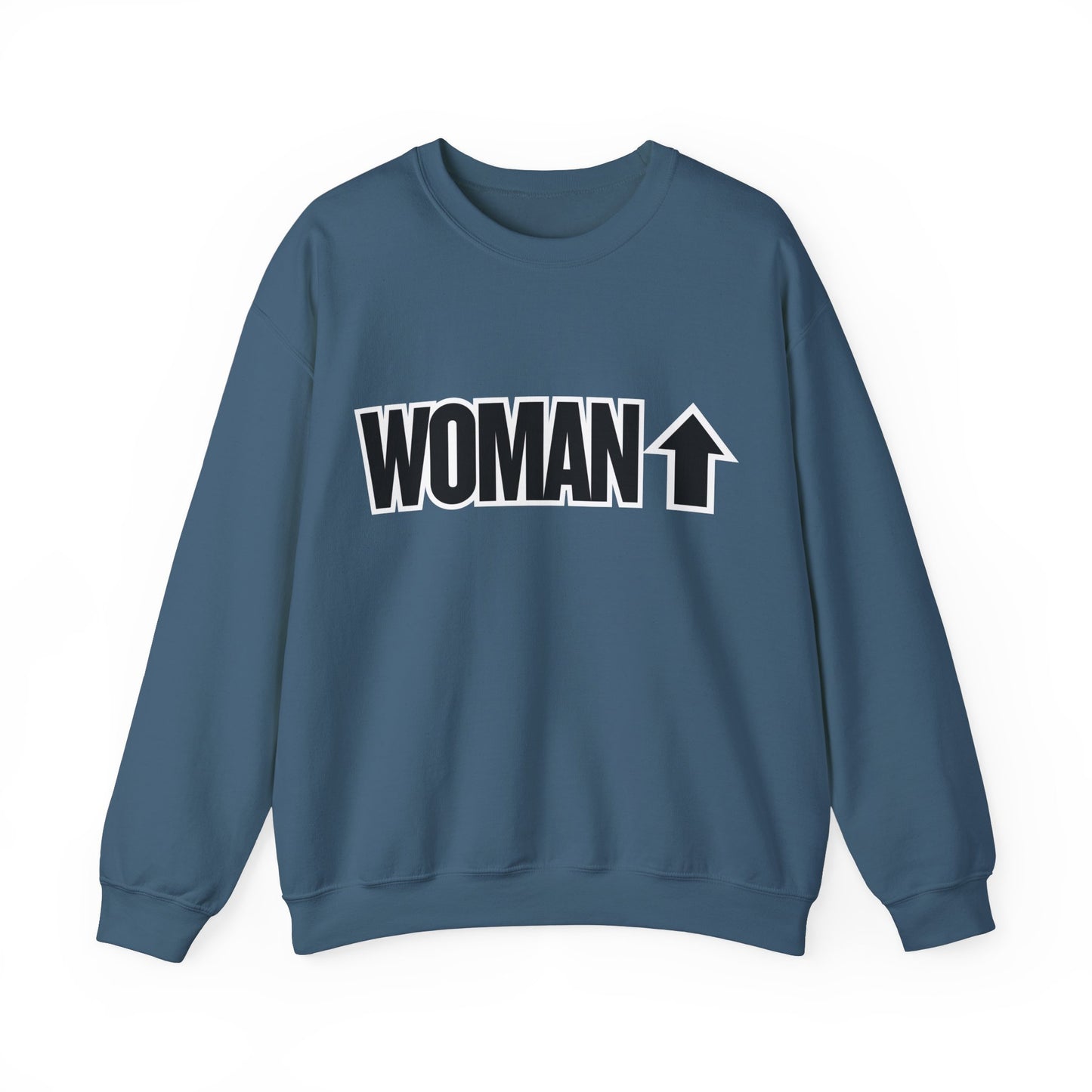 Woman Up - Empowering & Motivational Slogan Sweatshirt