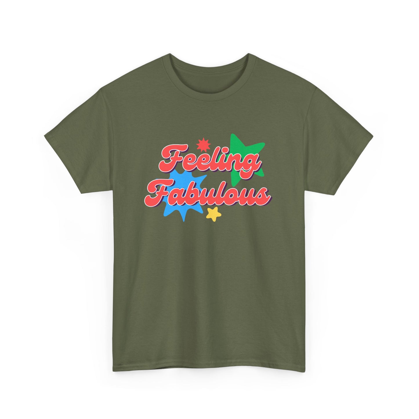 Feeling Fabulous women’s slogan T-shirt, feel good, confidence boosting tee, empowering, bold, positive, statement t-shirt, good-vibes and self-love