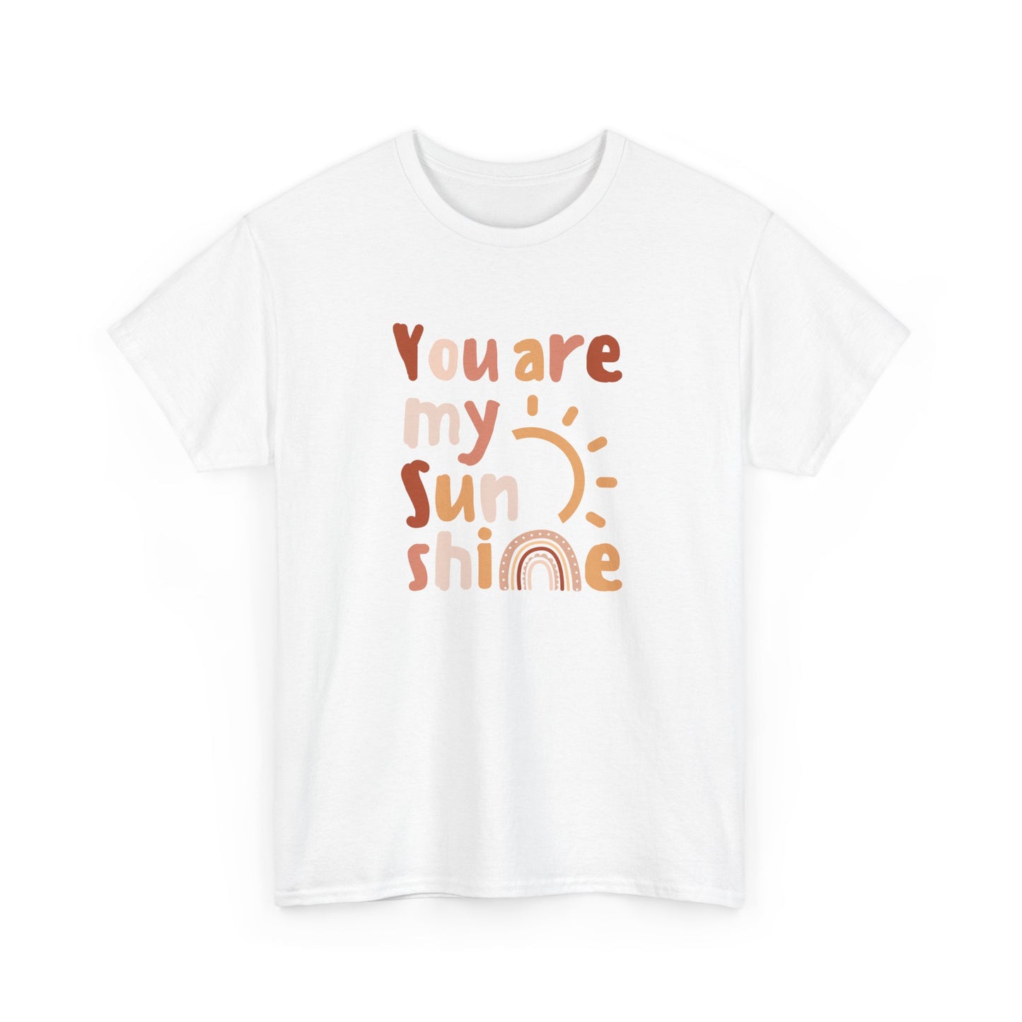 Fun and Bold You Are My Sunshine Slogan T-shirt, uplifting, positive, happiness graphic statement tee, self-love and confidence fashion