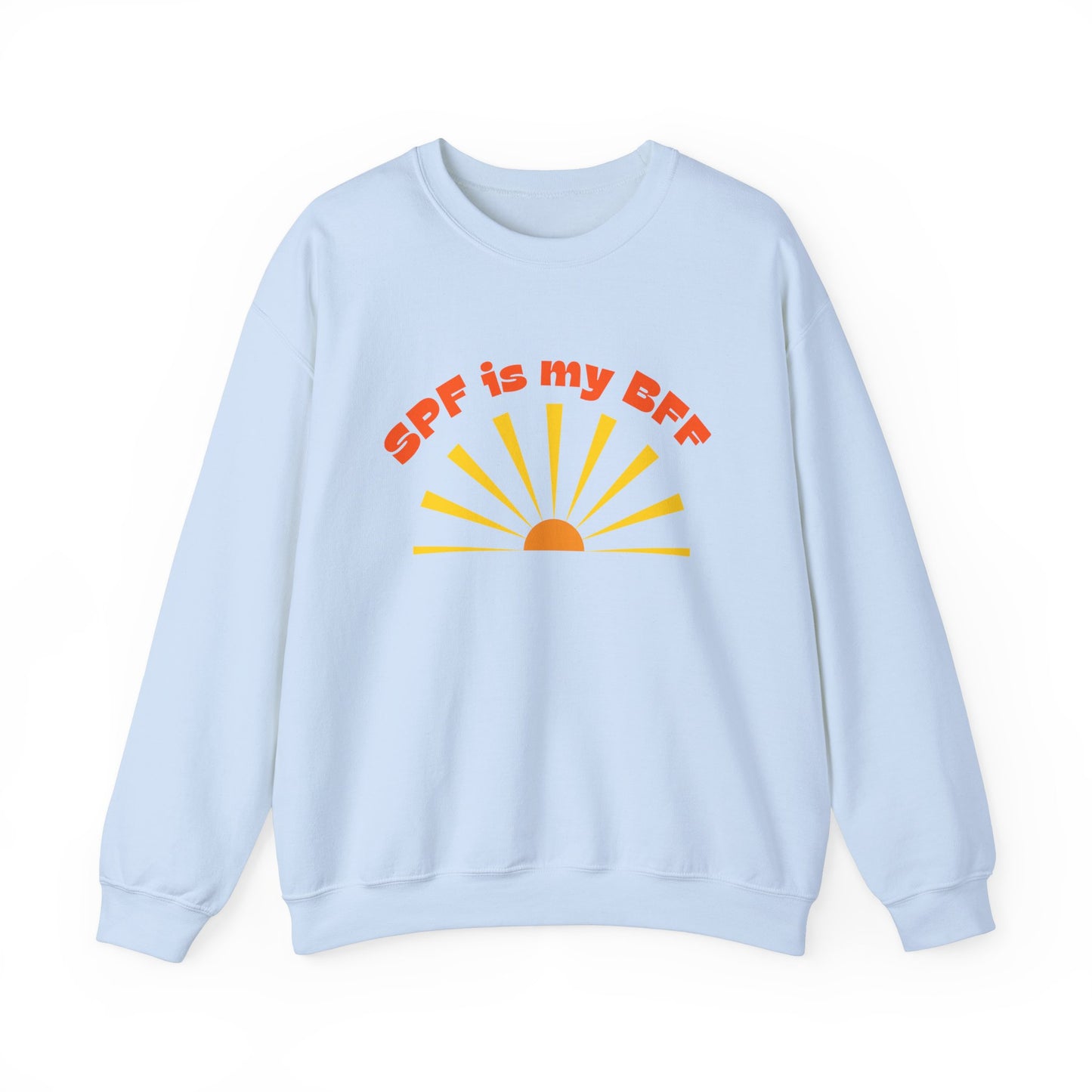 Bold SPF Is My BFF slogan sweatshirt, for anti-aging fashion, SPF awareness, safe sun, sunscreen, skin protection, sun protection statement sweatshirt