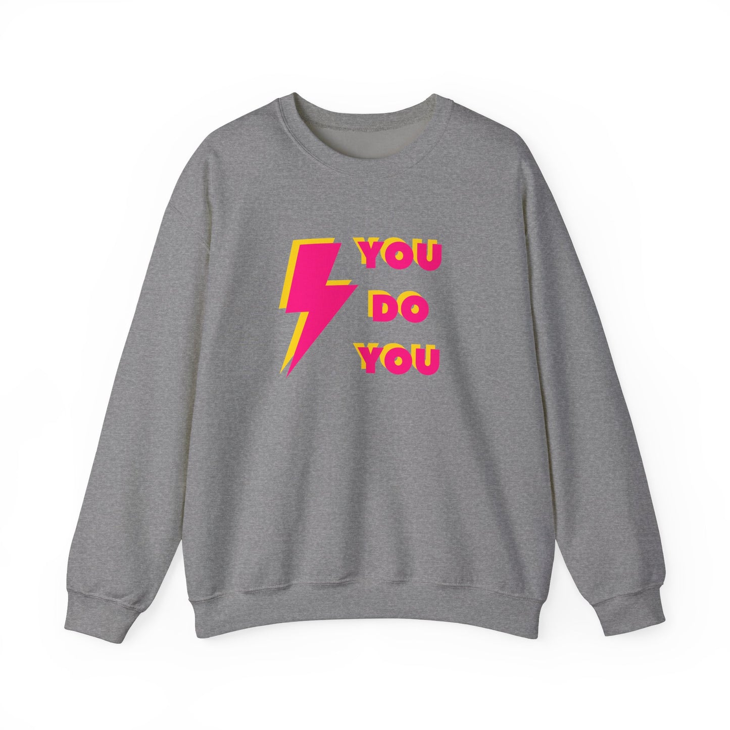 You do You Sweatshirt (front & back print)