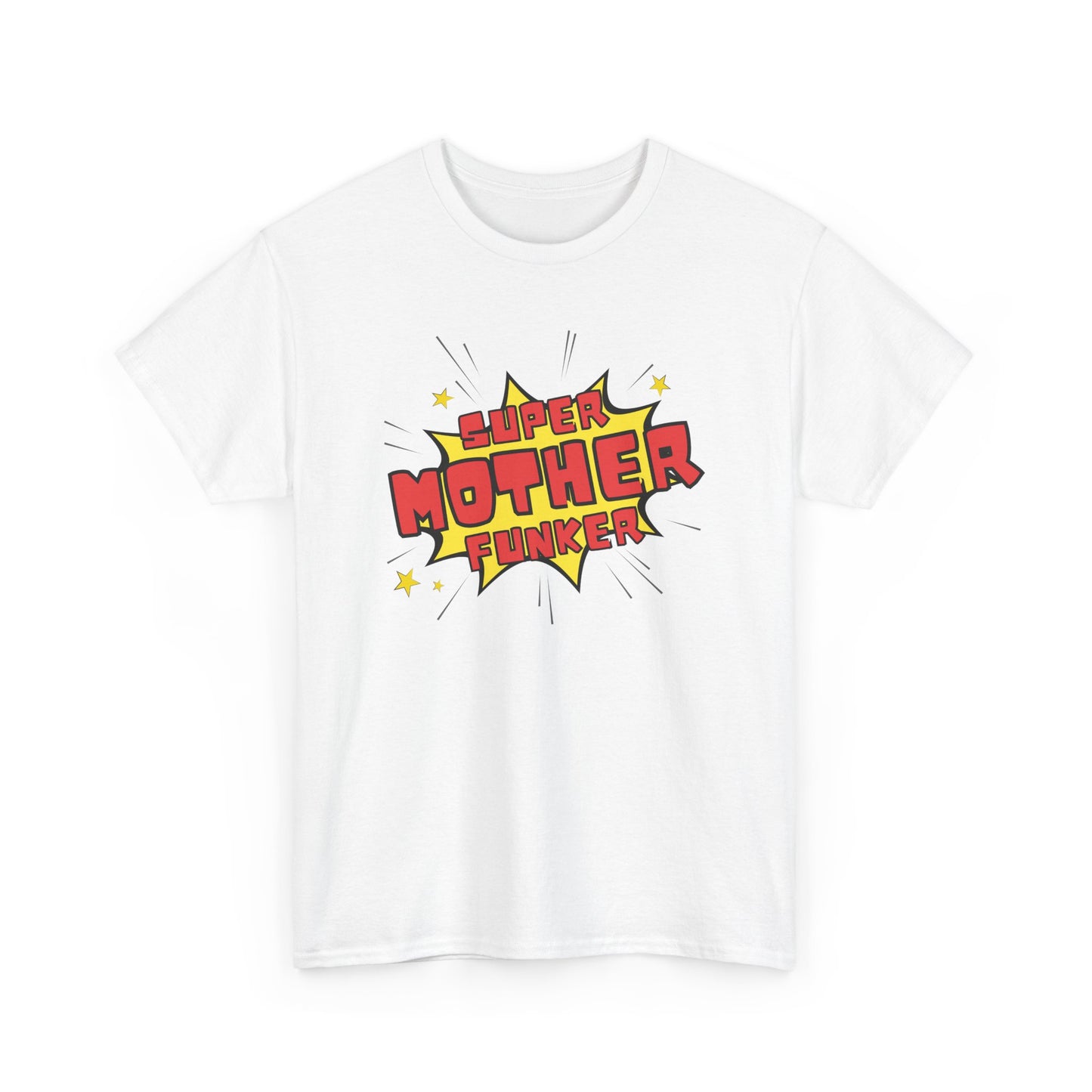 Super Mother Funker T-shirt