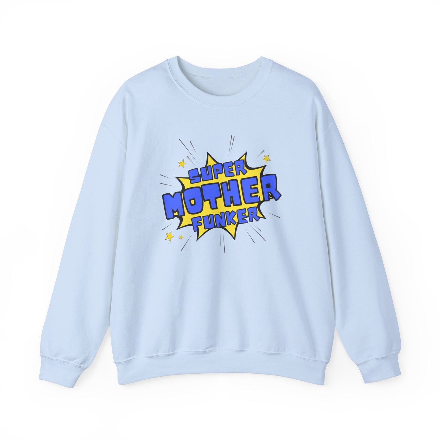 Super Mother Funker Sweatshirt