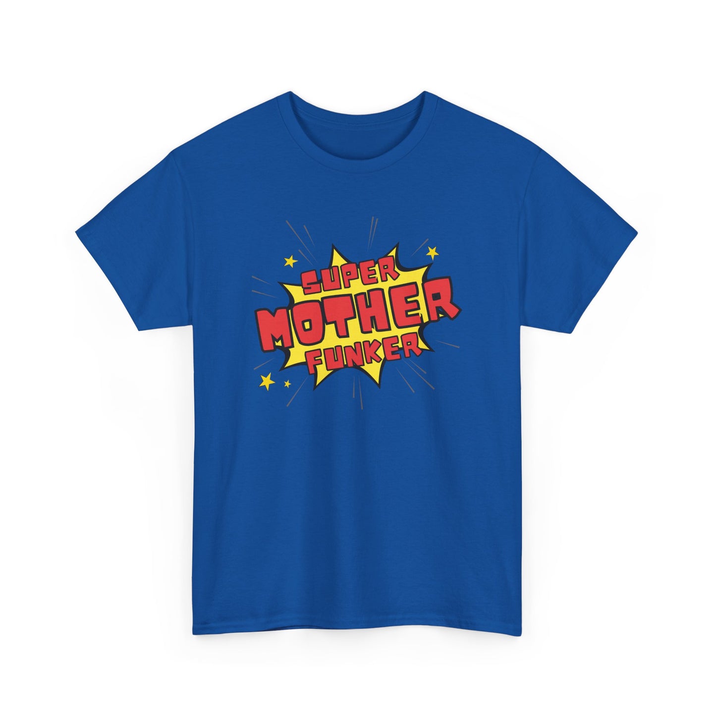 Super Mother Funker T-shirt