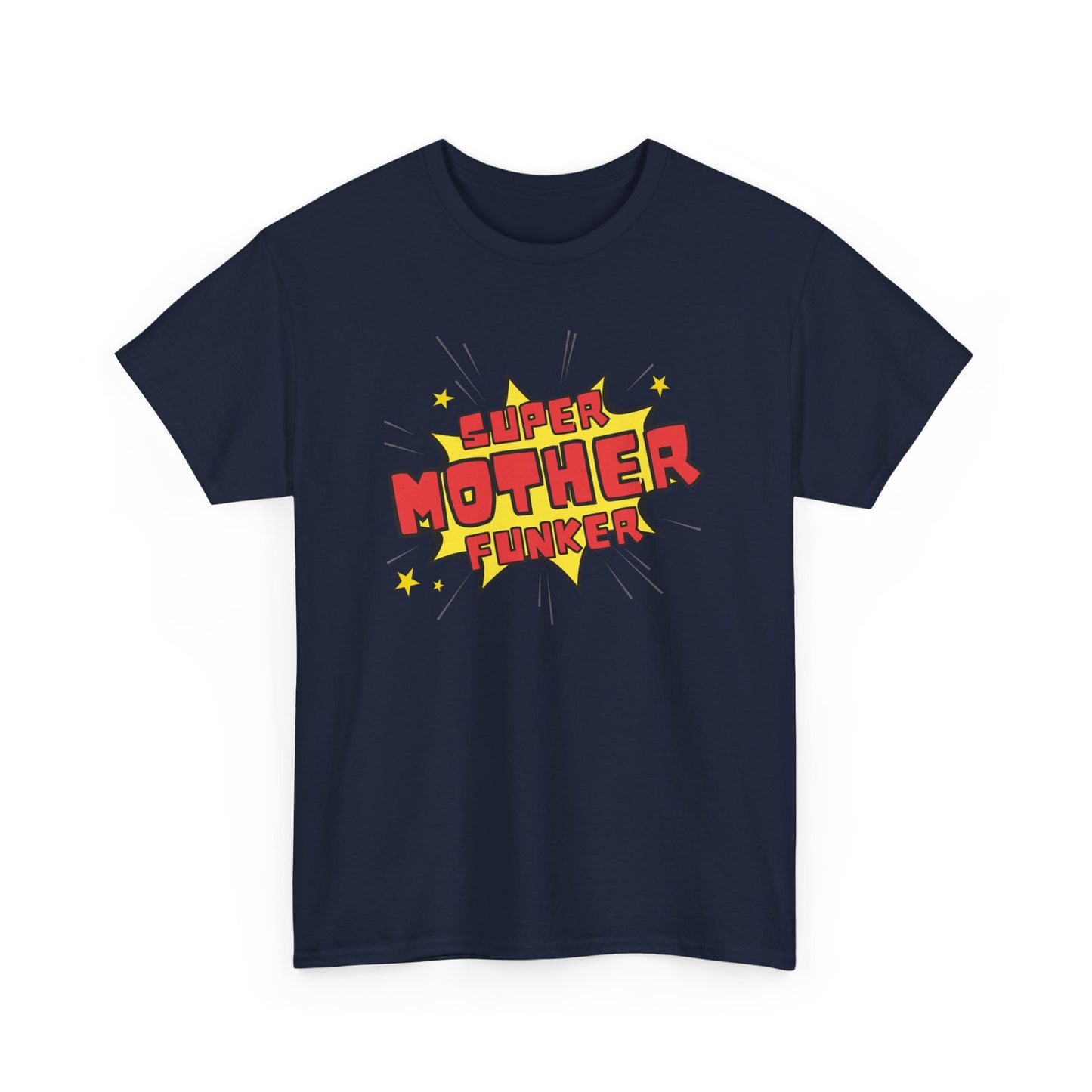 Super Mother Funker T-shirt