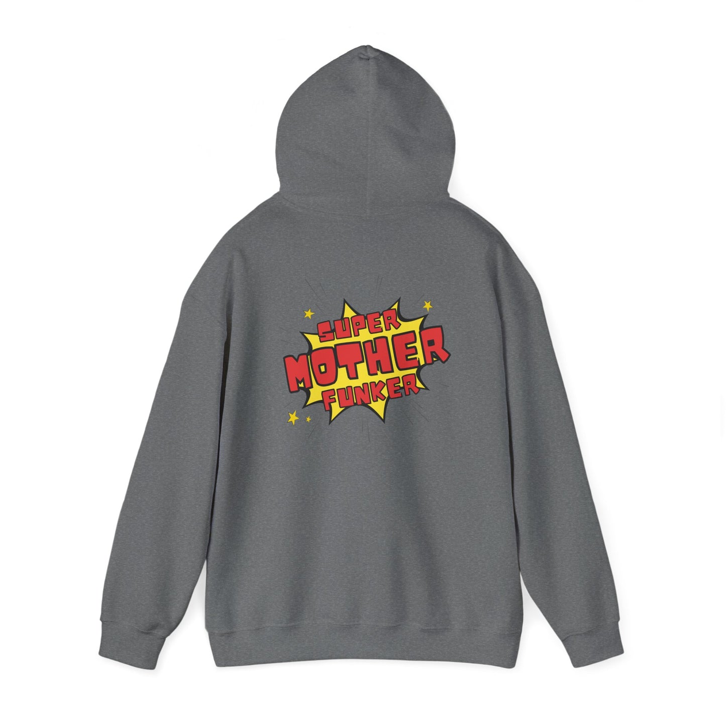 Super Mother Funker Hoodie (back print)