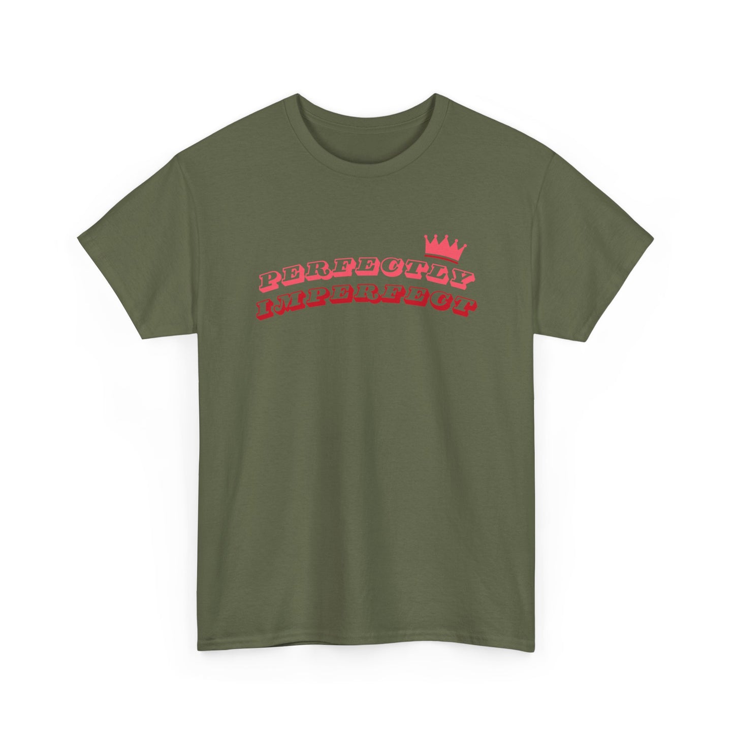 Perfectly Imperfect Crown - Fun, Empowering Slogan T-shirt