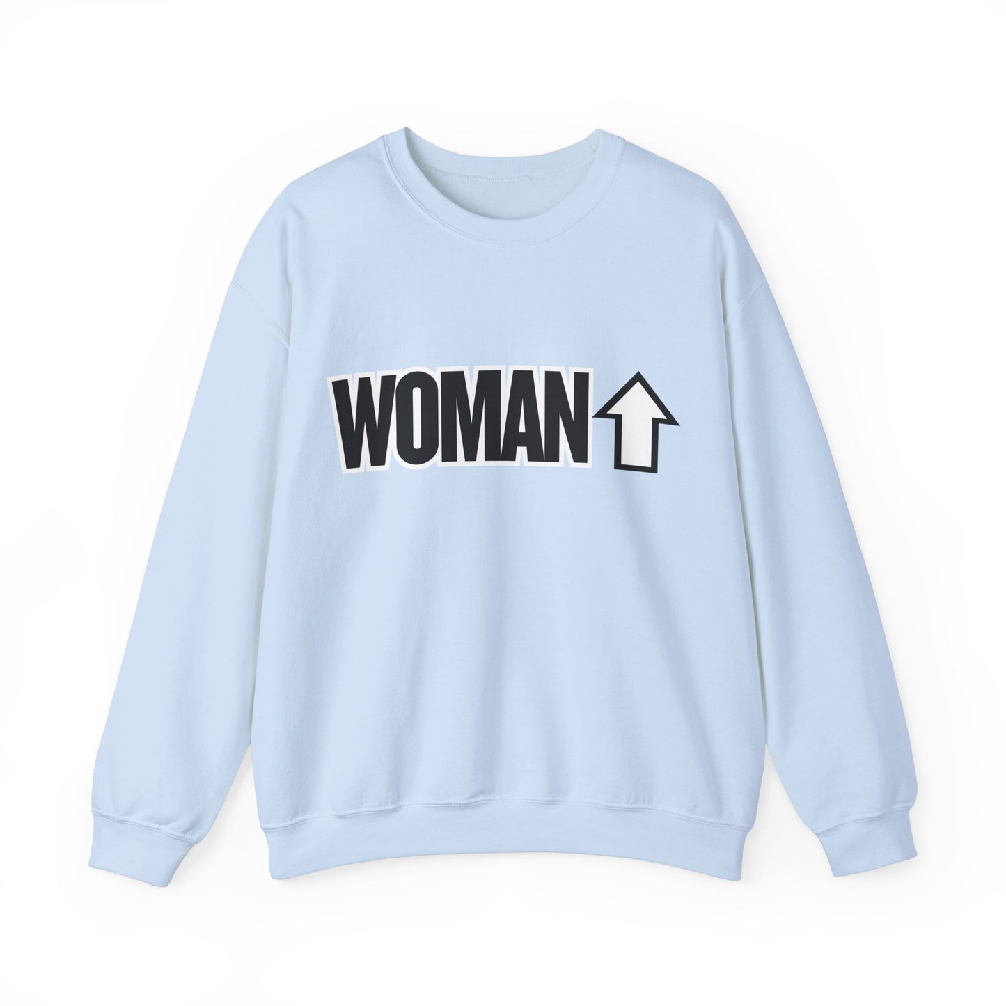 Woman Up - Empowering & Motivational Slogan Sweatshirt