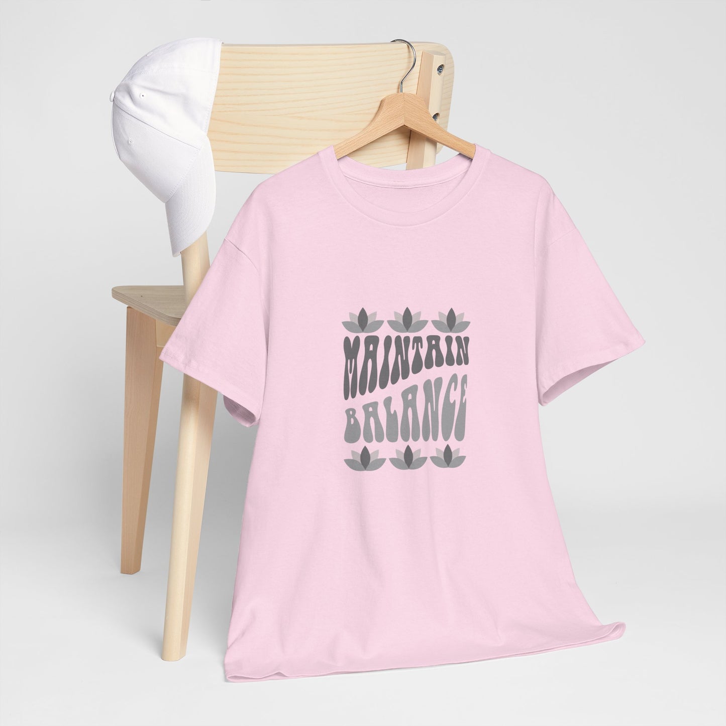 Maintain Balance slogan t-shirt, mindfulness, yoga and wellness tee, balance quote activewear, self-care clothing, wellness lifestyle apparel,  positive vibes, meditation, calm and centred tee