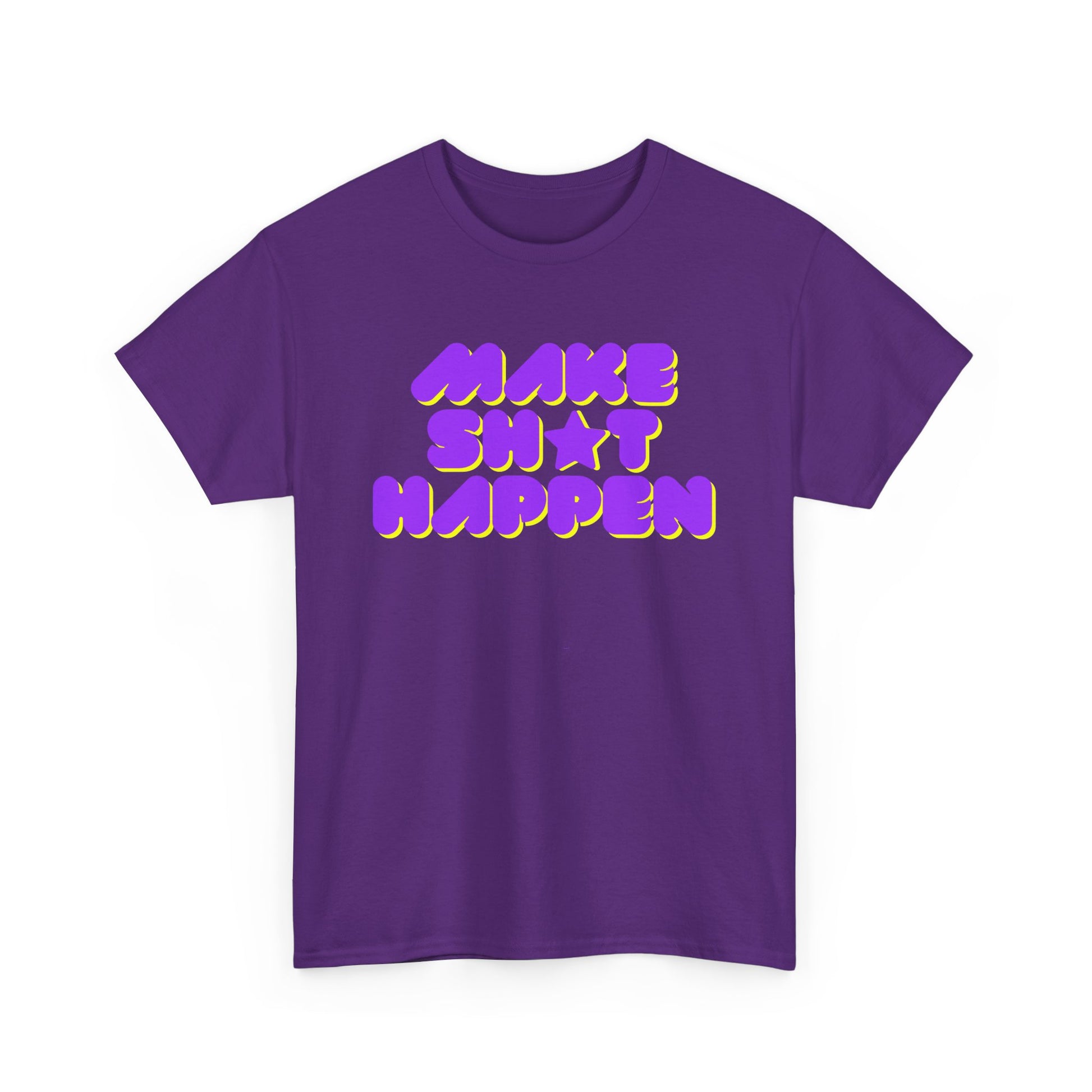 Make Sh*t Happen Fun Slogan T-shirt, motivational, bold, graphic tee, gift for empowered, strong, independent, inspirational, confident women, who like to get the job done