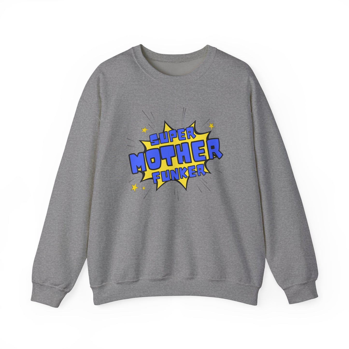 Super Mother Funker Sweatshirt