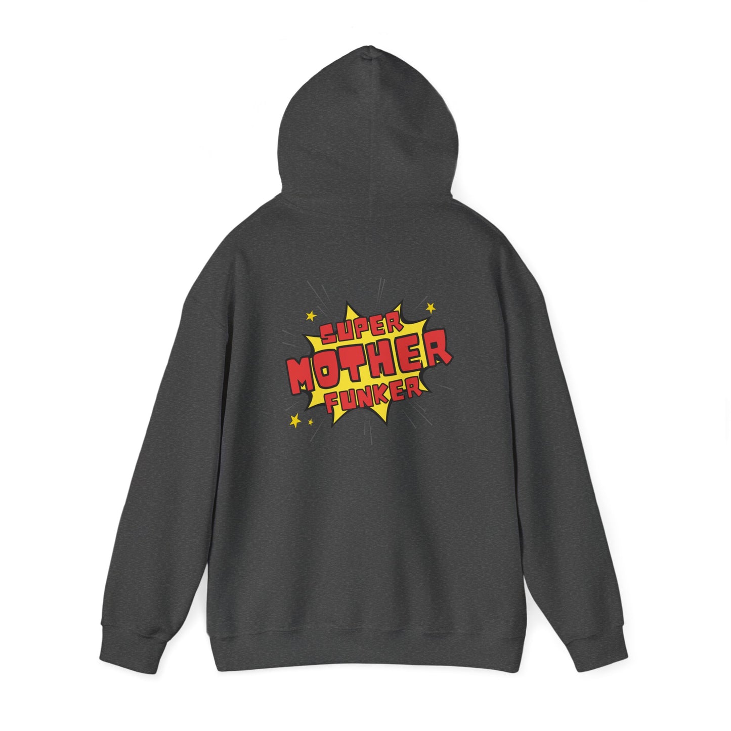 Super Mother Funker Hoodie (back print)