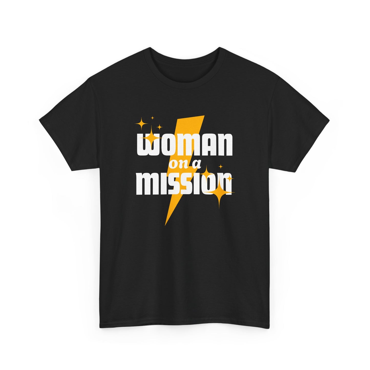 Woman on a Mission - Fun Motivational Slogan T-shirt