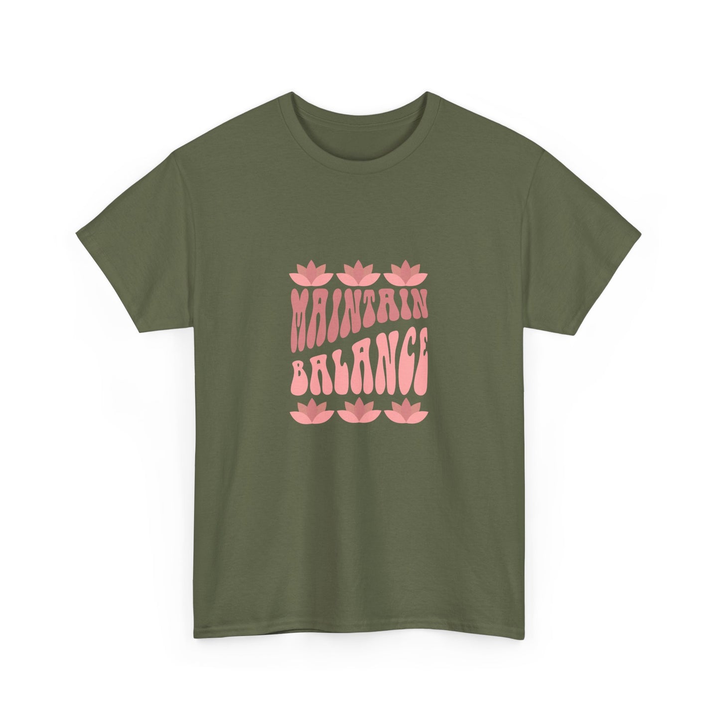 Maintain Balance slogan t-shirt, mindfulness, yoga and wellness tee, balance quote activewear, self-care clothing, wellness lifestyle apparel,  positive vibes, meditation, calm and centred tee