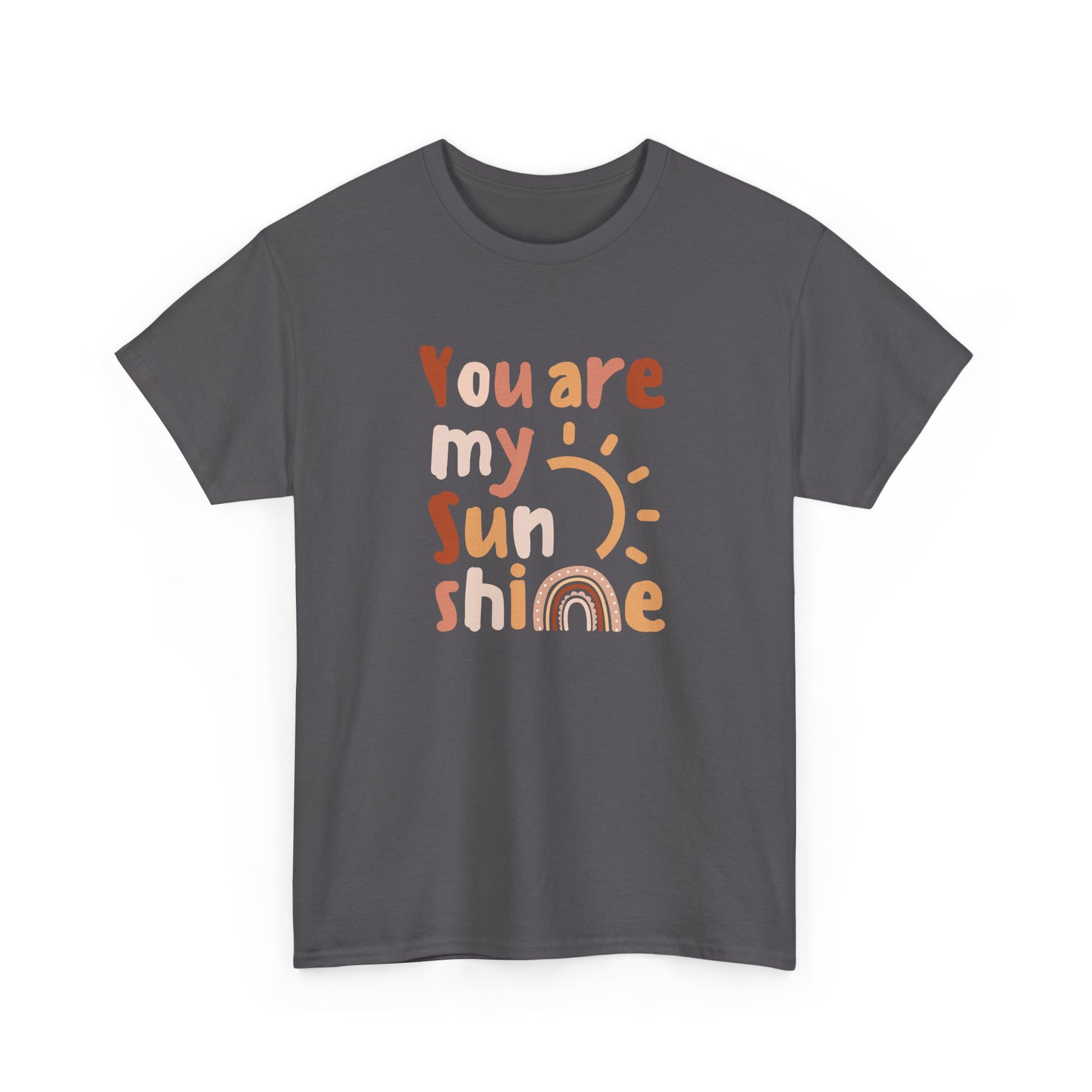 Fun and Bold You Are My Sunshine Slogan T-shirt, uplifting, positive, happiness graphic statement tee, self-love and confidence fashion