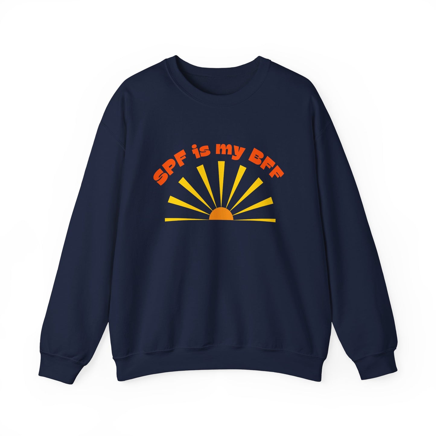 Bold SPF Is My BFF slogan sweatshirt, for anti-aging fashion, SPF awareness, safe sun, sunscreen, skin protection, sun protection statement sweatshirt
