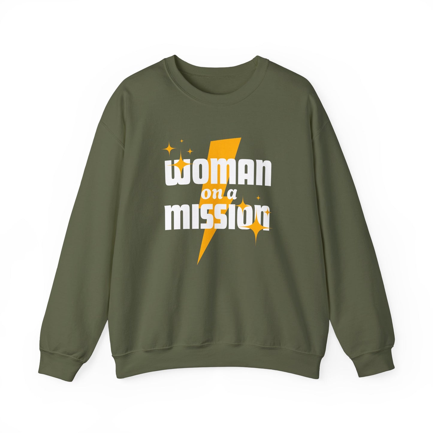 Woman on a Mission - Fun Motivational Slogan Sweatshirt