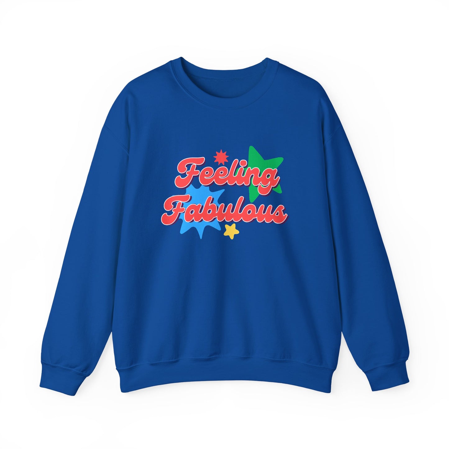 Feeling Fabulous women’s slogan sweatshirt, feel good, confidence boosting tee, empowering, bold, positive, statement t-shirt, good-vibes and self-love
