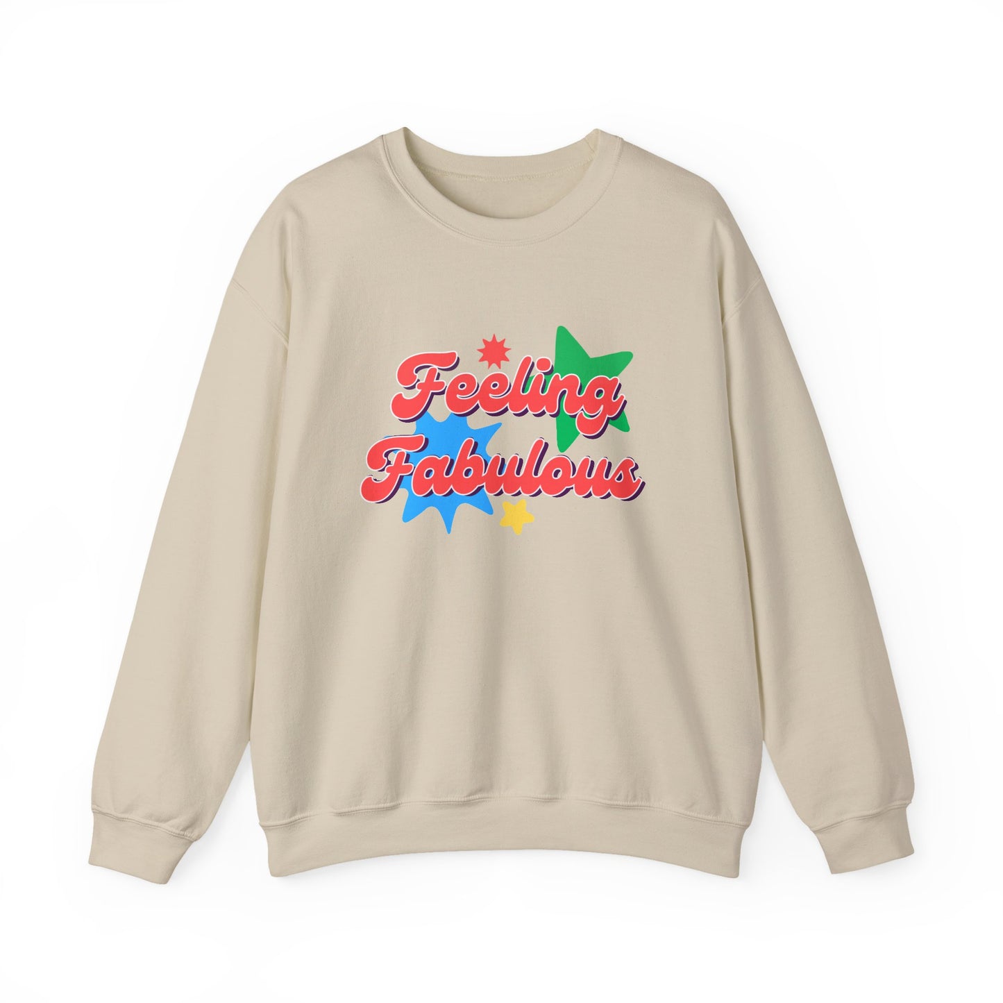 Feeling Fabulous women’s slogan sweatshirt, feel good, confidence boosting tee, empowering, bold, positive, statement t-shirt, good-vibes and self-love