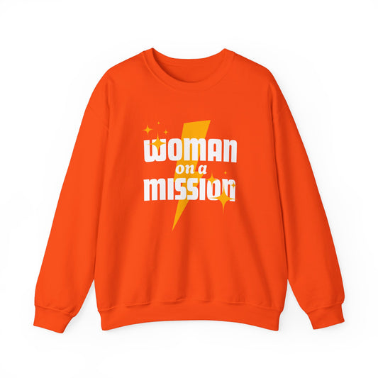 Woman on a Mission bold statement sweatshirt for ambitious, driven and unstoppable women