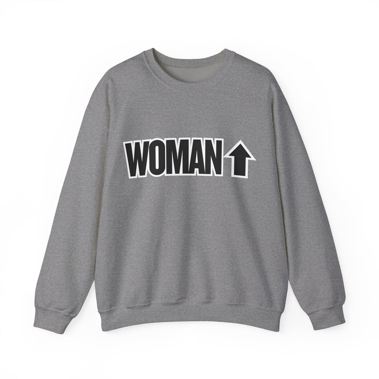 Woman Up - Empowering & Motivational Slogan Sweatshirt