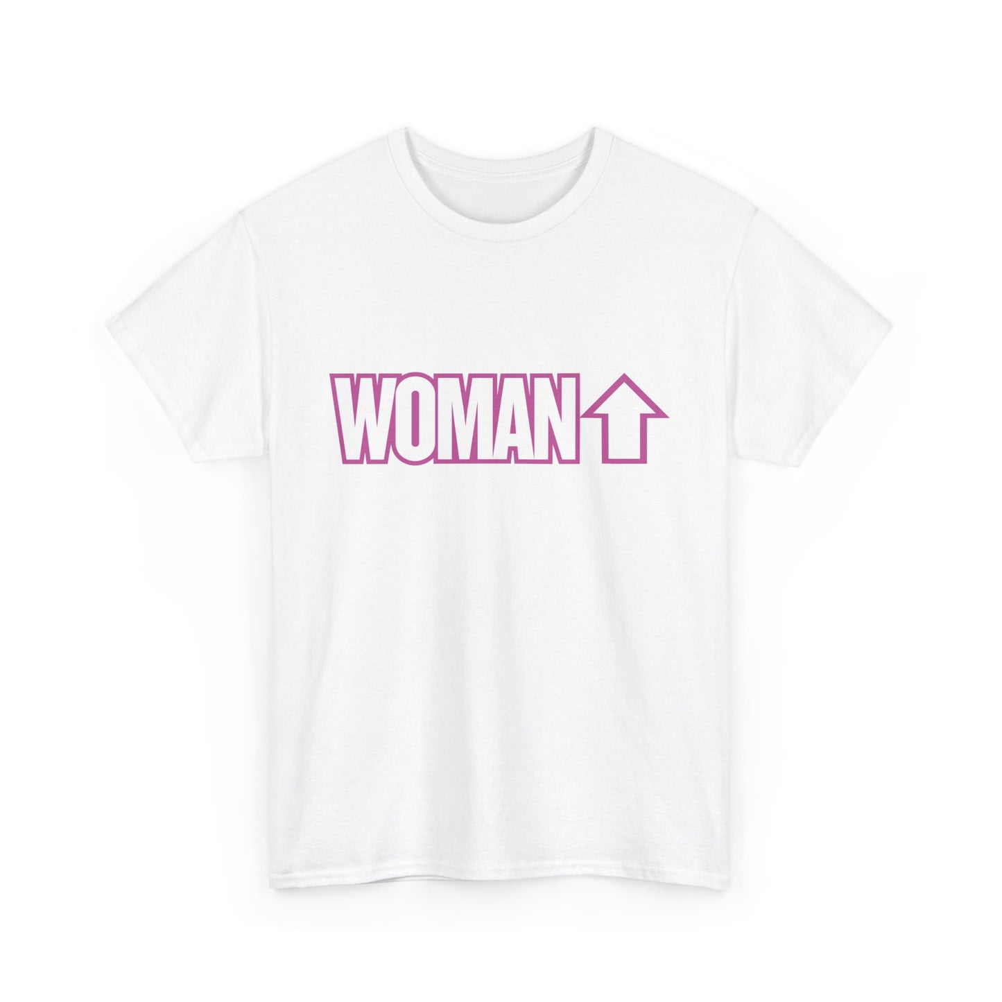 Woman Up - Empowering & Motivational Slogan T-shirt