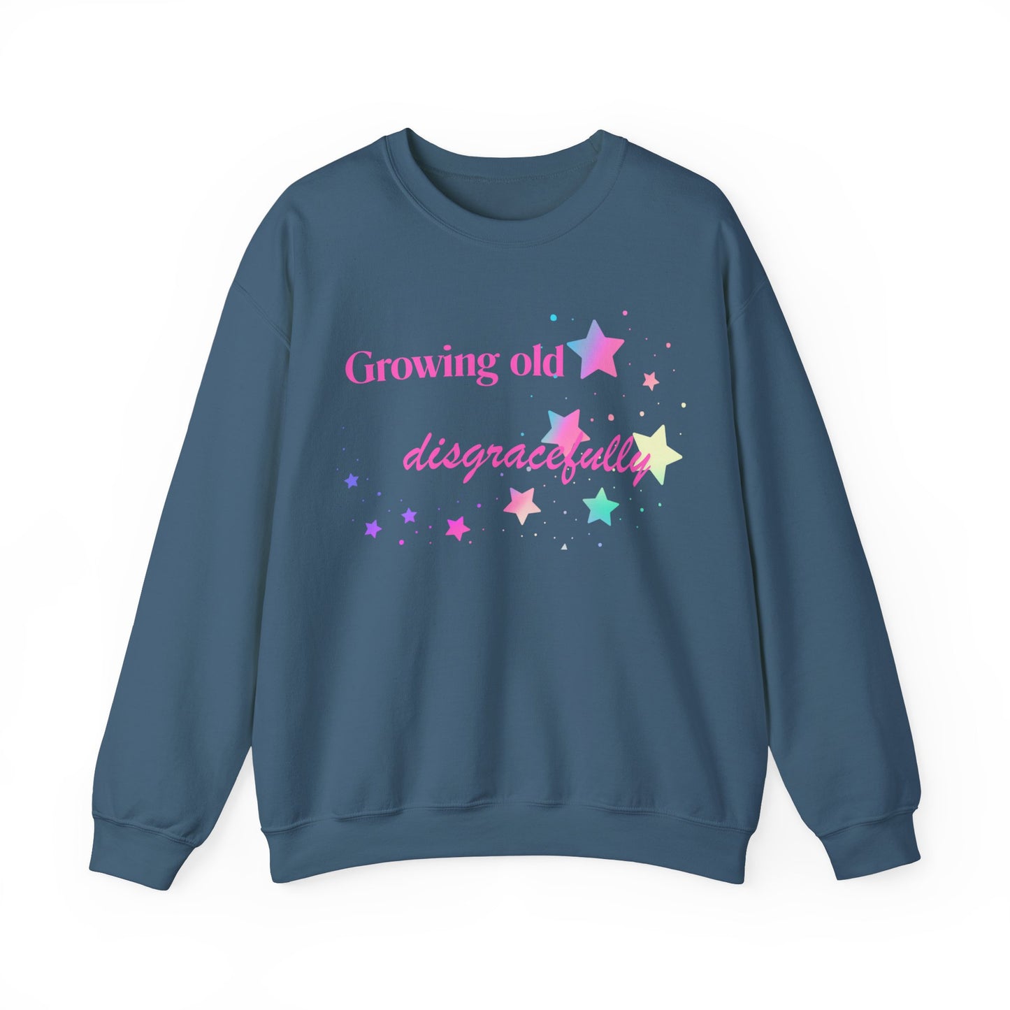 Growing Old Disgracefully slogan sweatshirt, fun, quirky, bold, age-positive statement top, gift for women embracing empowerment, freedom and confidence in midlife