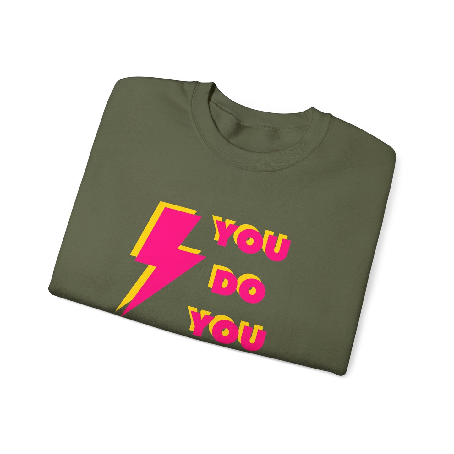 You do You Sweatshirt (front & back print)