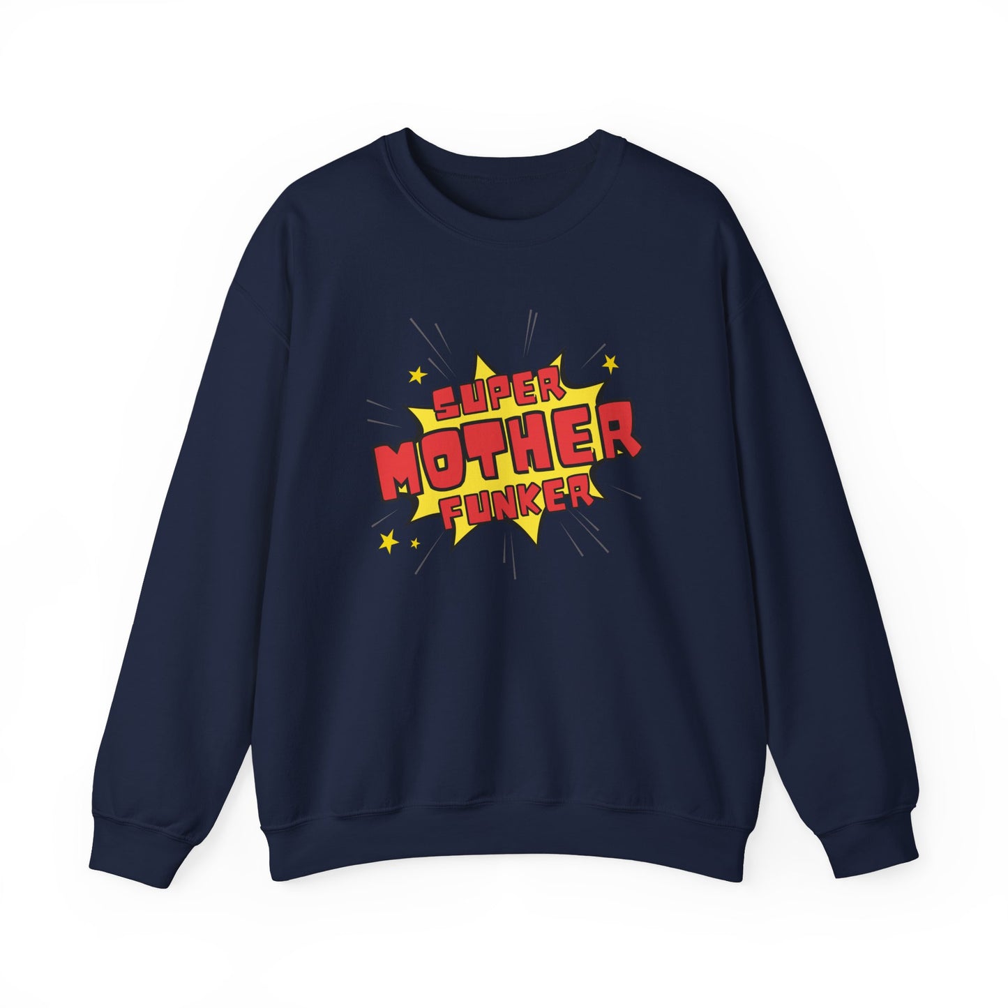 Super Mother Funker Sweatshirt