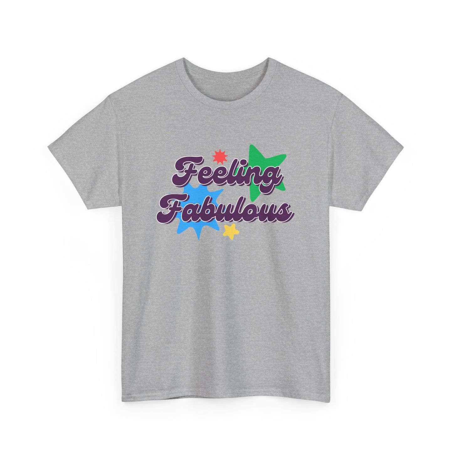 Feeling Fabulous women’s slogan T-shirt, feel good, confidence boosting tee, empowering, bold, positive, statement t-shirt, good-vibes and self-love