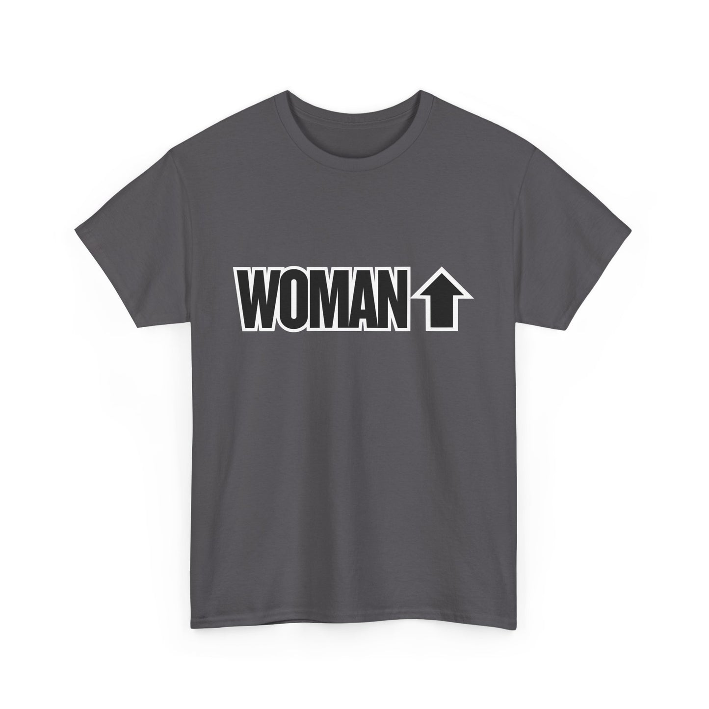 Woman Up - Empowering & Motivational Slogan T-shirt