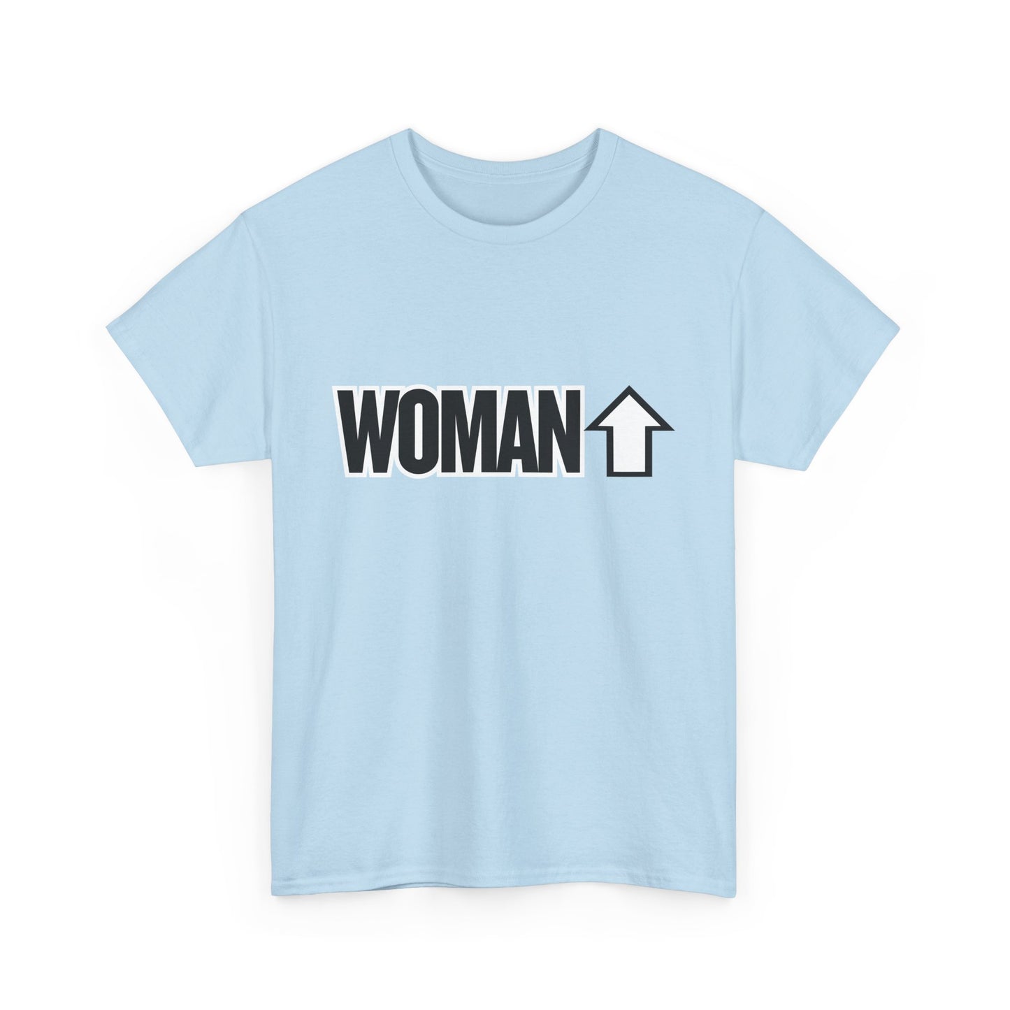 Woman Up - Empowering & Motivational Slogan T-shirt
