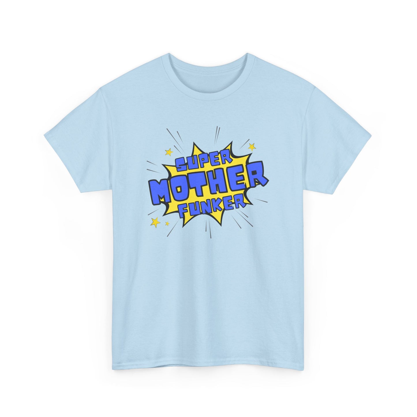 Super Mother Funker T-shirt