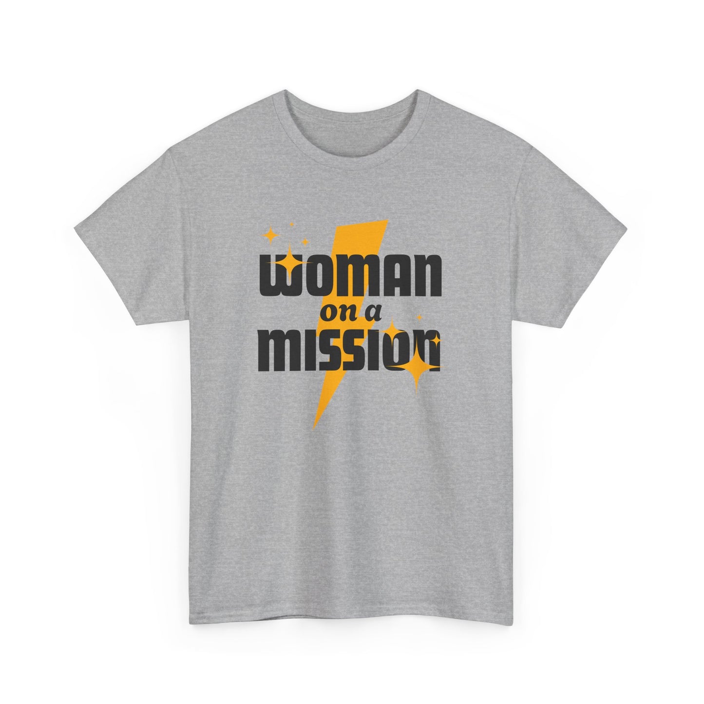 Woman on a Mission - Fun Motivational Slogan T-shirt