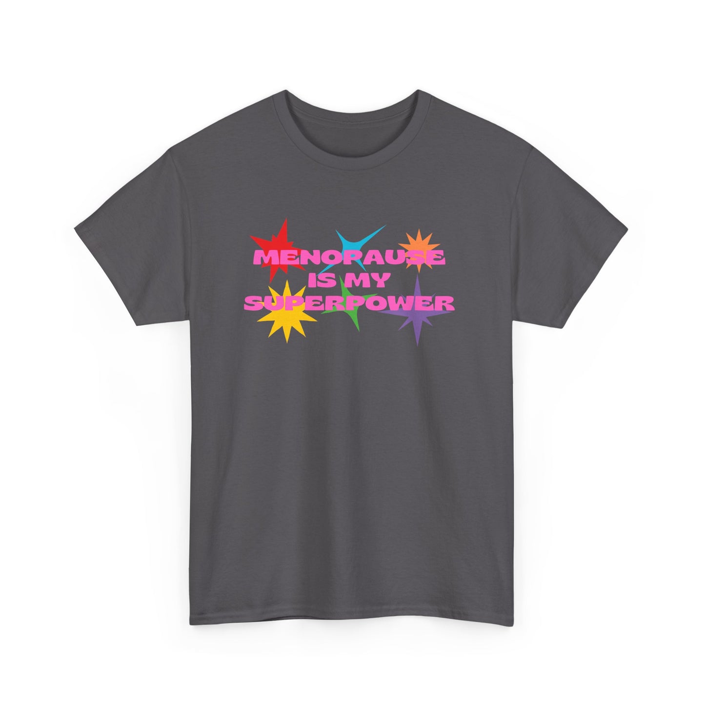 Menopause is for Cool Chicas slogan t-shirt, quirky, fun, empowering, age positive, bold, statement t-shirt, gift for peri-menopausal, menopausal and mid-life women