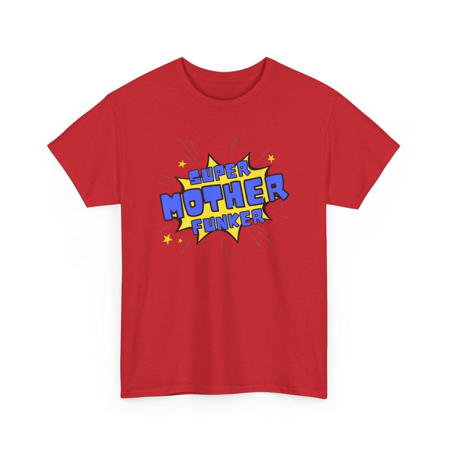 Super Mother Funker T-shirt
