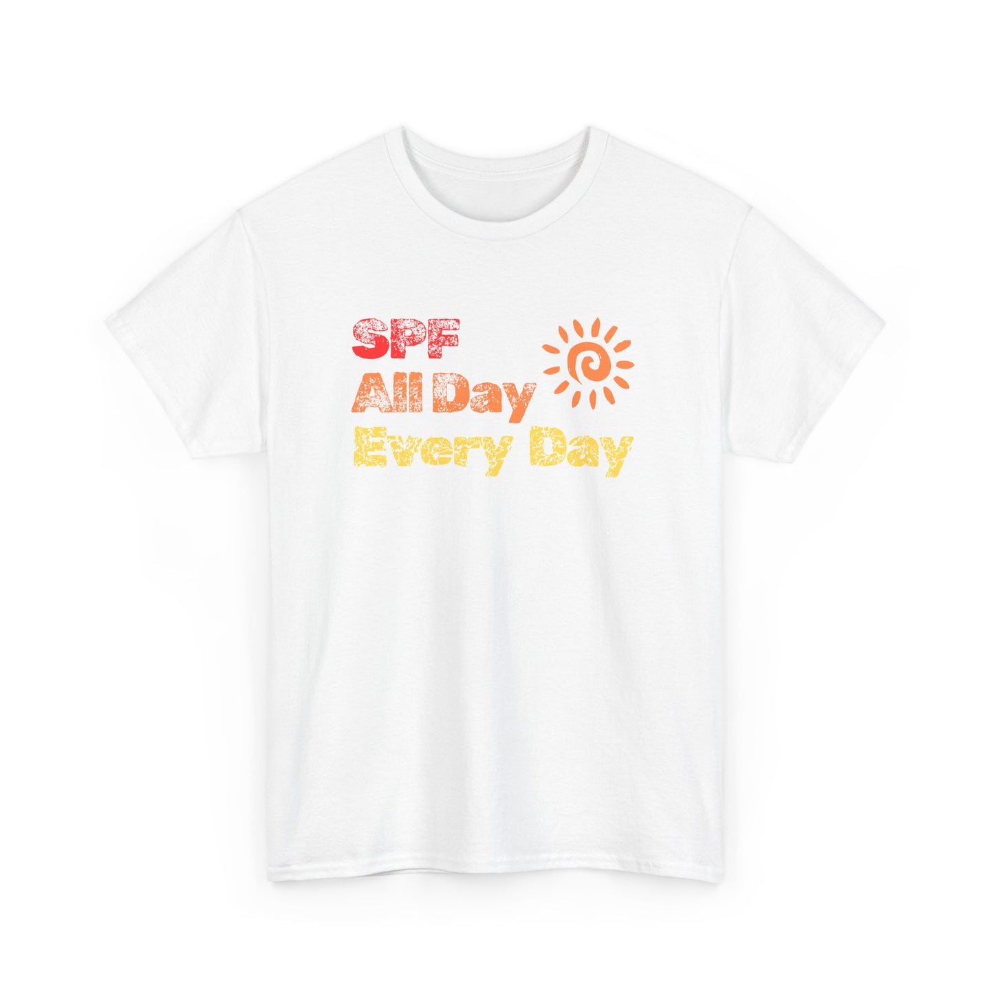 Bold SPF All Day, Every Day slogan T-shirt, for SPF awareness, safe sun, sunscreen, skin protection, sun protection statement tee