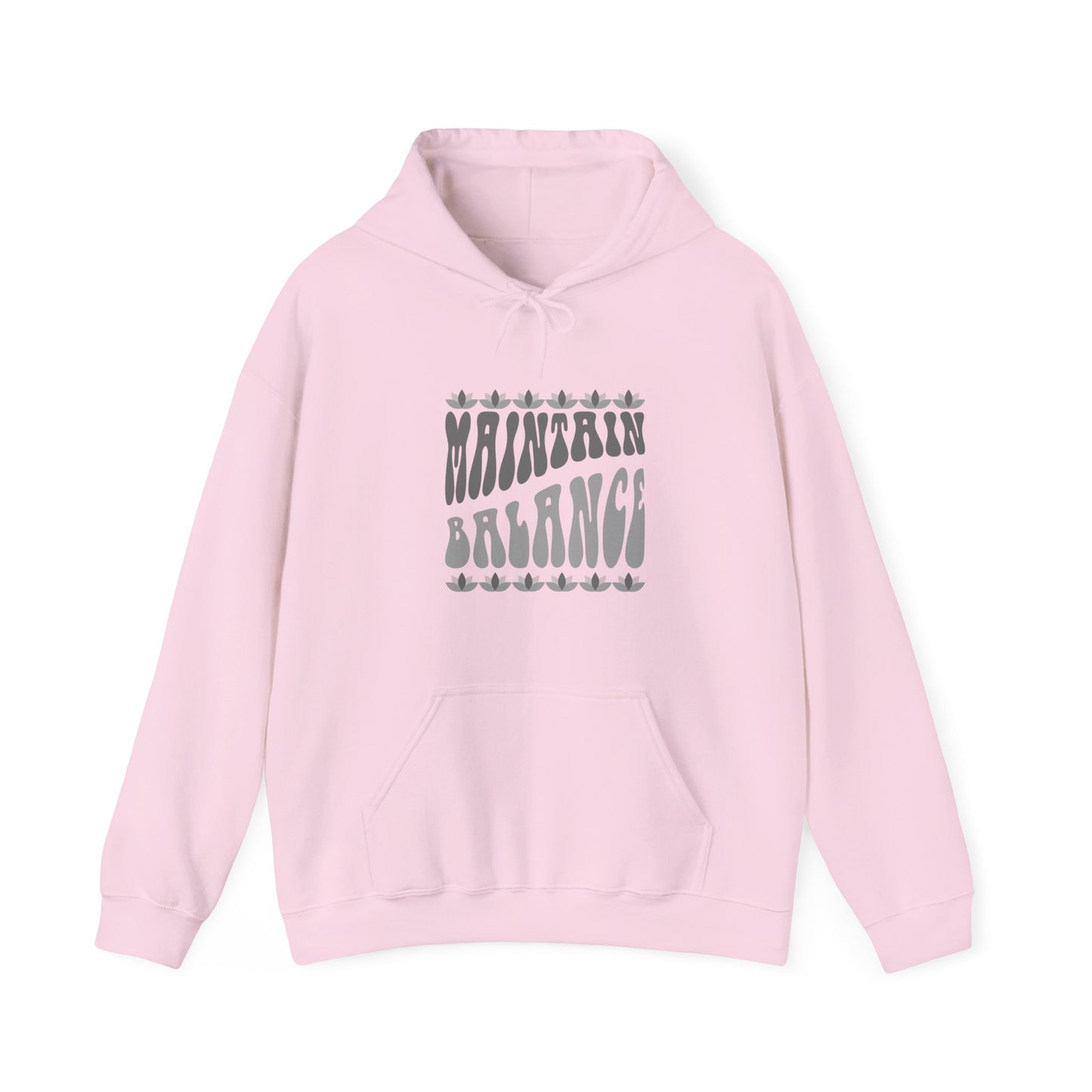 Maintain Balance slogan hoodie, mindfulness, yoga and wellness top, balance quote activewear, self-care clothing, wellness lifestyle apparel, positive vibes, meditation, calm and centred casual top