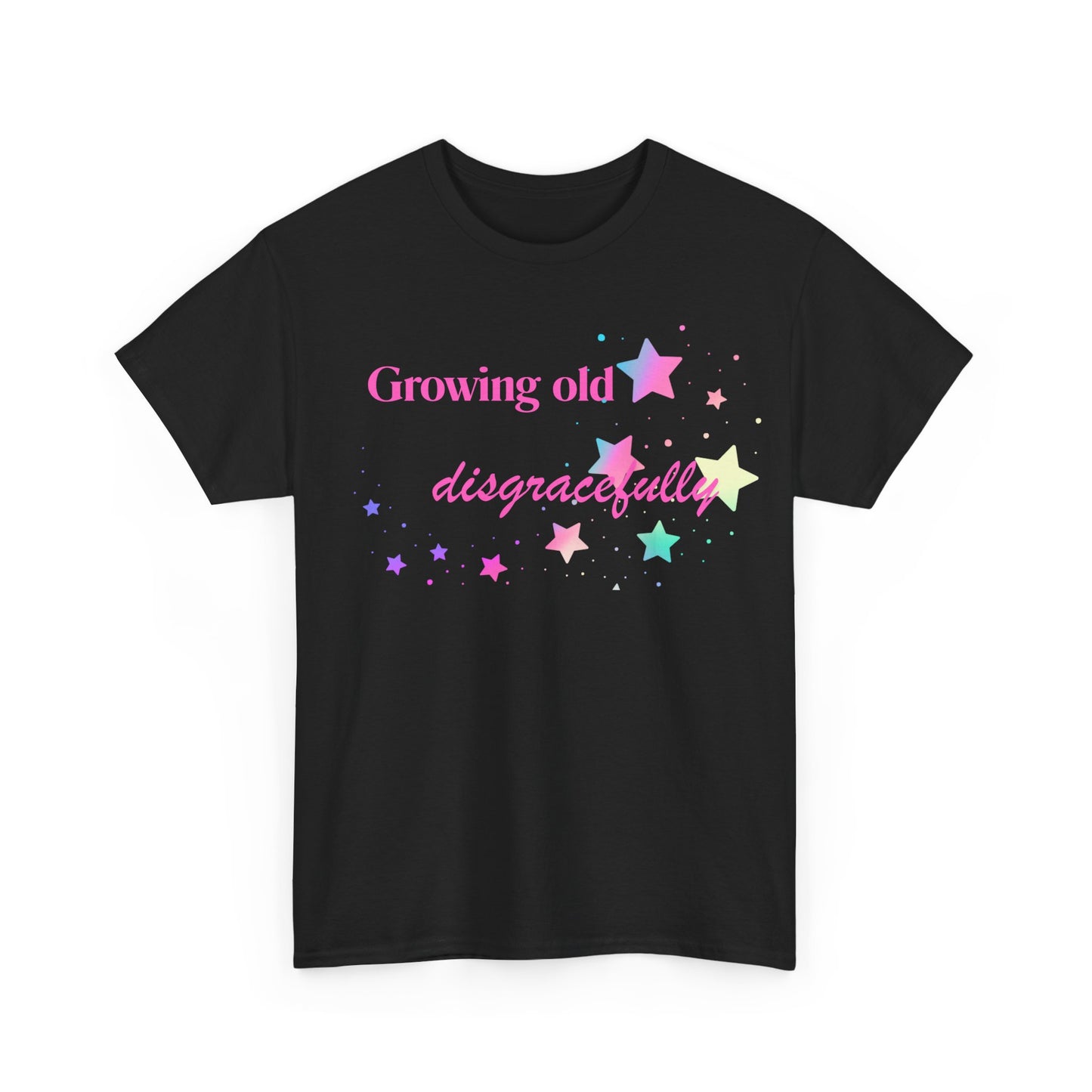 Growing Old Disgracefully slogan T-shirt, fun, quirky, bold, age-positive statement tee, gift for women embracing empowerment, freedom and confidence in midlife