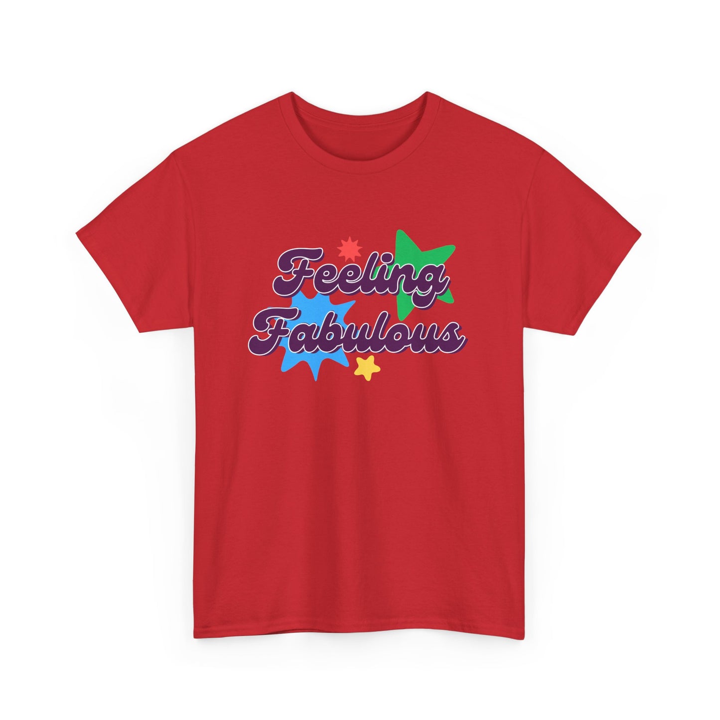 Feeling Fabulous women’s slogan T-shirt, feel good, confidence boosting tee, empowering, bold, positive, statement t-shirt, good-vibes and self-love