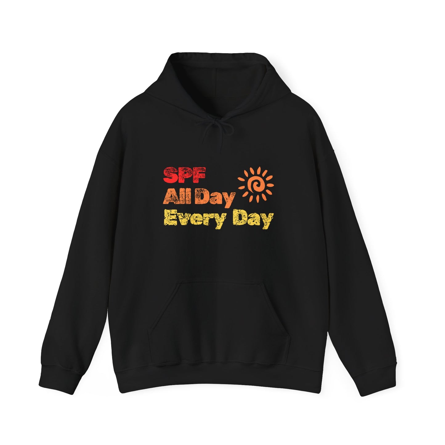 Bold SPF All Day, Every Day slogan hoodie, for SPF awareness, safe sun, sunscreen, skin protection, sun protection statement hoodie
