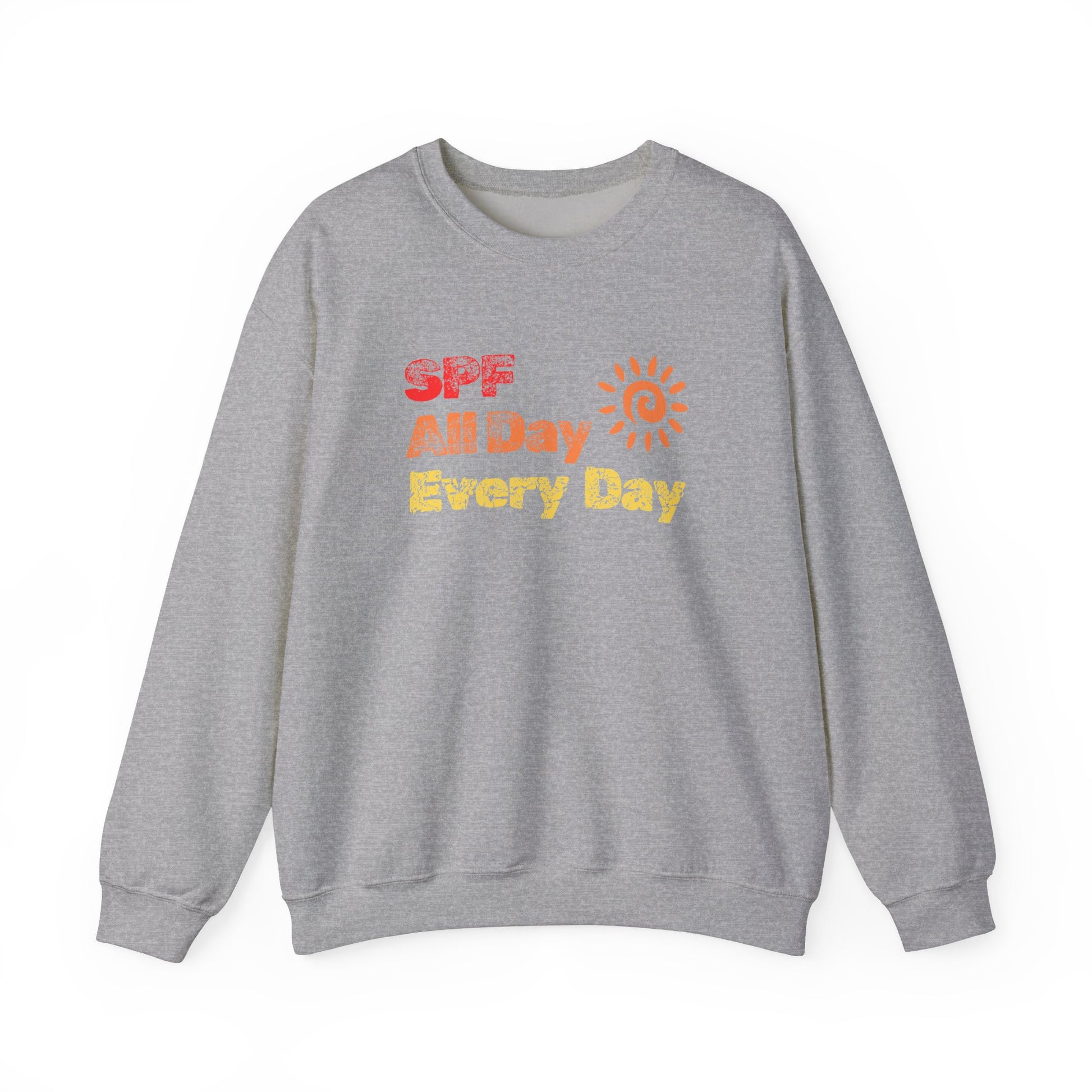 Bold SPF All Day, Every Day slogan sweatshirt, for SPF awareness, safe sun, sunscreen, skin protection, sun protection statement top